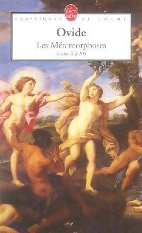 Livrenpoche : Les métamorphoses (morceaux choisis) - Ovide - Livre