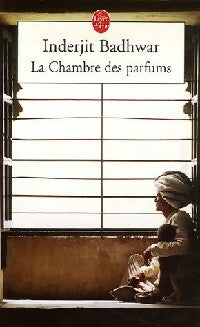 Livrenpoche : La chambre des parfums - Inderjit Badhwar - Livre
