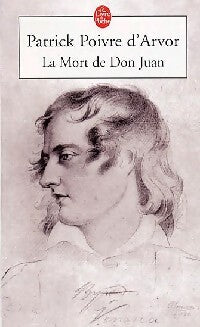 Livrenpoche : La mort de Don Juan - Patrick Poivre d'Arvor - Livre