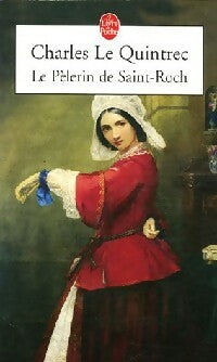 Le pèlerin de Saint-Roch - Charles Le Quintrec -  Le Livre de Poche - Livre