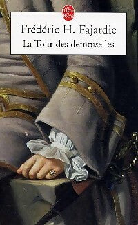 Livrenpoche : La tour des demoiselles - Frédéric H. Fajardie - Livre