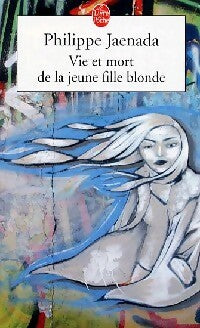 Livrenpoche : Vie et mort de la jeune fille blonde - Philippe Jaenada - Livre