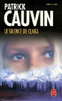Livrenpoche : Le silence de Clara - Patrick Cauvin - Livre