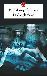 Livrenpoche : Le conglomérat - Paul-Loup Sulitzer - Livre
