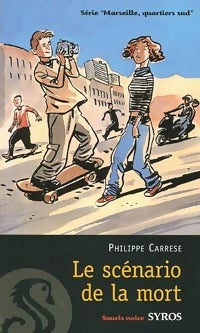 Livrenpoche : Le scénario de la mort - Philippe Carrese - Livre