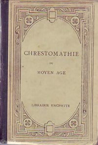 Livrenpoche : Chrestomathie du moyen âge - Inconnu - Livre