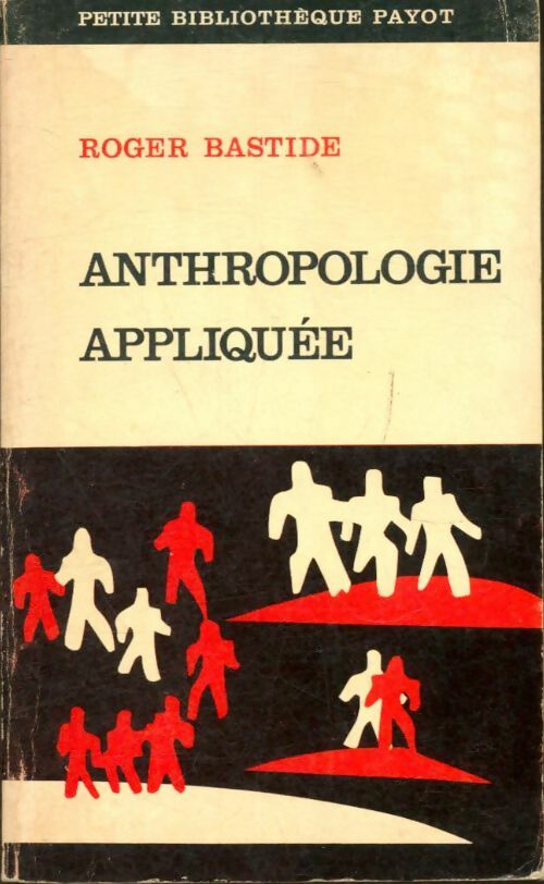 Livrenpoche : Anthropologie appliquée - Roger Bastide - Livre