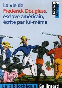 Livrenpoche : La vie de Frederick Douglass, esclave américain - Frederick Douglass - Livre