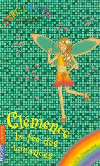 Livrenpoche : L'arc-en-ciel magique : Clémence, la fée des vacances - Daisy Meadows - Livre