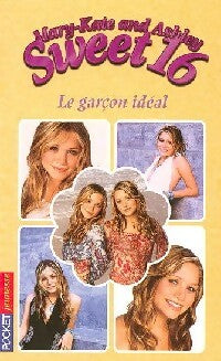 Livrenpoche : Sweet 16 Tome VIII : Le garçon idéal - Eliza Willard - Livre