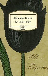 La tulipe noire - Alexandre Dumas - Livre