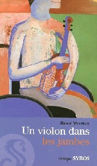 Un violon dans les jambes - Hervé Mestron -  Tempo - Livre