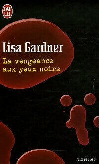 Livrenpoche : La vengeance aux yeux noirs - Lisa Gardner - Livre