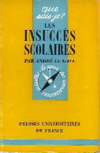 Livrenpoche : Les insuccès scolaires - André Le Gall - Livre