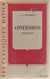 Les Confessions (extraits) - Jean-Jacques Rousseau -  Classiques Hatier - Livre