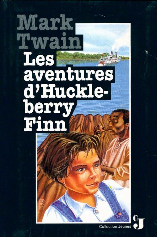 Les aventures de Huckleberry finn - Mark Twain - Livre