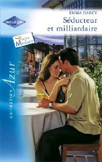 Livrenpoche : Séducteur et milliardaire - Emma Darcy - Livre