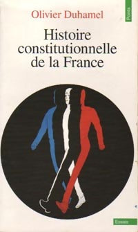 Livrenpoche : Histoire constitutionnelle de la France - Olivier Duhamel - Livre