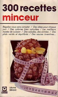 Livrenpoche : 300 Recettes minceur - Léone Bérard - Livre