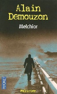 Melchior Tome I - Alain Demouzon -  Pocket - Livre
