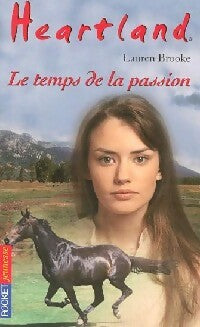 Livrenpoche : Heartland Tome XXV : Le temps de la passion - Lauren Brooke - Livre