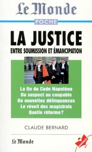 Livrenpoche : La justice entre soumission et émancipation - Claude Bernard - Livre