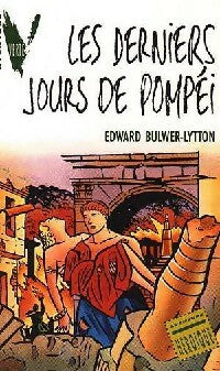 Livrenpoche : Les derniers jours de Pompéi - Edward George Bulwer-Lytton - Livre