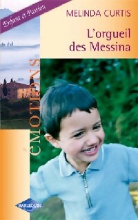 Livrenpoche : L'orgueil des Messina - Melinda Curtis - Livre