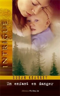 Livrenpoche : Un enfant en danger - Susan Kearney - Livre