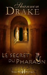 Livrenpoche : Le secret du pharaon - Shannon Drake - Livre
