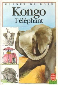 Kongo l'éléphant - Olivier Seigneur -  Carnet de Bord - Livre
