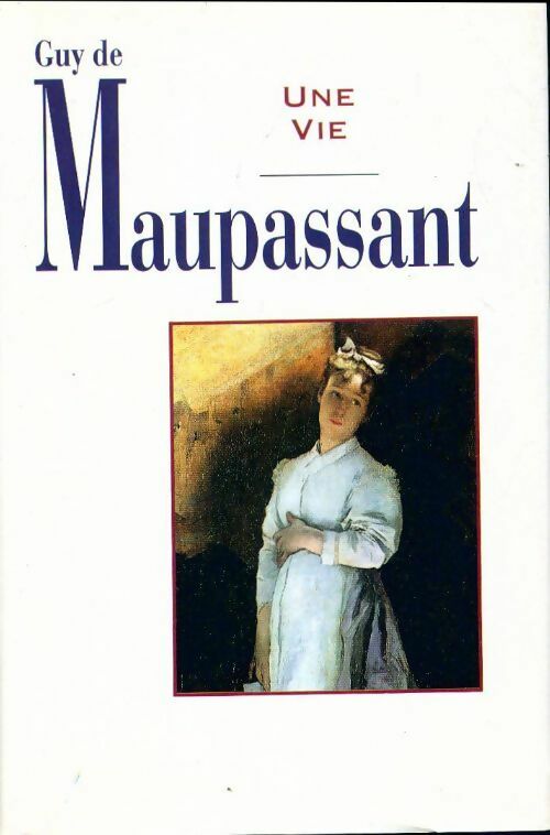 Livrenpoche : Une vie - Guy De Maupassant, G. Maupassant - Livre