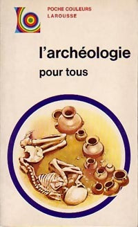 Livrenpoche : L'archéologie pour tous - F. Celoria - Livre