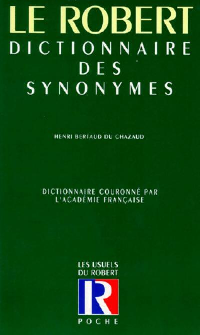 Livrenpoche : Dictionnaire des synonymes - Henri Bertaud du Chazaud - Livre