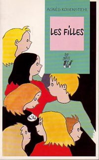 Livrenpoche : Les filles - Agnès Rosenstiehl - Livre