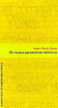 Livrenpoche : On ne peut pas continuer comme ça - Anne-Marie Garat - Livre