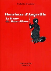 Livrenpoche : Henriette d'Angeville, la Dame du Mont-Blanc - Colette Cosnier - Livre