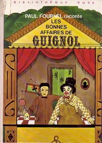 Livrenpoche : Les bonnes affaires de Guignol - Paul Fournel - Livre