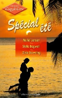 Livrenpoche : Spécial été - Dixie Browning, Muriel Jensen, Stella Bagwell - Livre