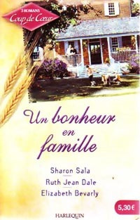 Livrenpoche : Un bonheur en famille - Ruth Jean Dale, Sharon Sala, Elizabeth Bevarly - Livre
