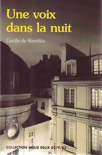 Livrenpoche : Une voix dans la nuit - Gaëlle De Kerdilès - Livre