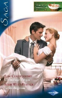 Livrenpoche : Un mariage à Vegas / Le fils illégitime - Judy Christenberry, Sheri White Feather - Livre