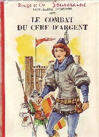 Livrenpoche : Le combat du cerf d'argent - Jacqueline Dumesnil - Livre