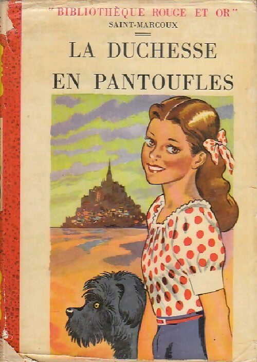 La duchesse en pantoufles - Saint-Marcoux -  Bibliothèque Rouge et Or Souveraine - Livre