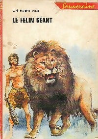 Le félin géant - Joseph-Henry Rosny Ainé -  Bibliothèque Rouge et Or Souveraine - Livre
