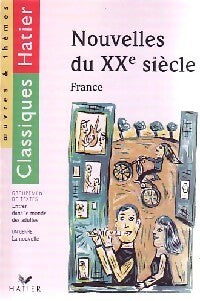 Nouvelles du XXe siècle - Didier Goupil -  Classiques Hatier - Livre