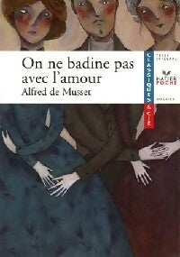 Livrenpoche : On ne badine pas avec l'amour - Alfred De Musset - Livre