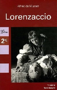 Livrenpoche : Lorenzaccio - Alfred De Musset - Livre