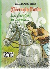 Livrenpoche : Thierry la Fronde : Les chevaliers de Sologne - Jean-Claude Deret - Livre