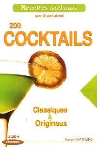 Livrenpoche : 200 Coctails classiques et originaux - Fanny Matagne - Livre